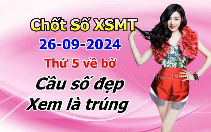 soi cầu xsmt 26-09-04-2024, soi cầu mt 26-09-2024, dự đoán xsmt 26-09-2024, btl mt 26-09-2024, dự đoán miền trung 26-09-2024, chốt số mt 26-09-2024, soi cau mien trung 26 09 2024