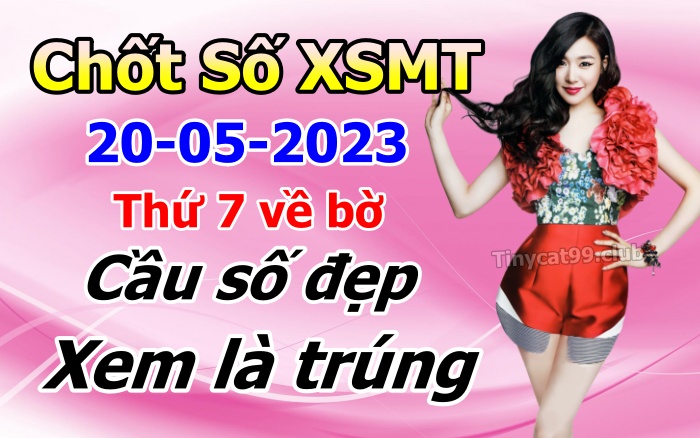 soi cầu xsmt 20-05-2023, soi cầu mt 20-05-2023, dự đoán xsmt 20-05-2023, btl mt 20-05-2023, dự đoán miền trung 20-05-2023, chốt số mt 20-05-2023, soi cau mien trung 20 05 2023