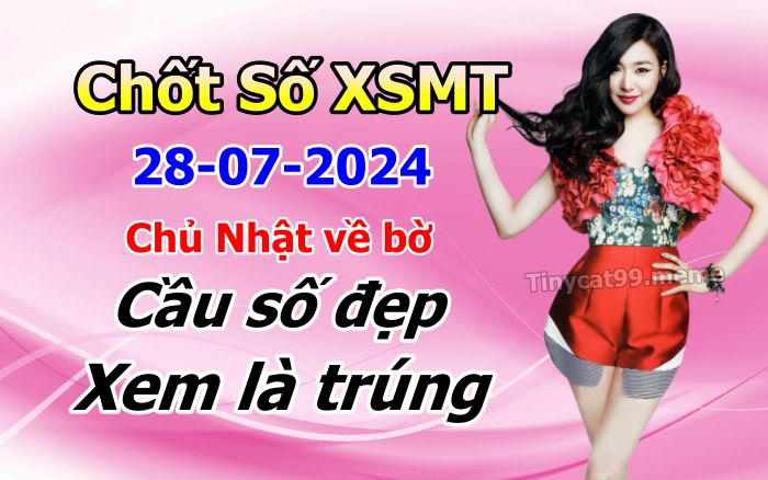 soi cầu xsmt 28-07-2024, soi cầu mt 28-07-2024, dự đoán xsmt 28-07-2024, btl mt 28-07-2024, dự đoán miền trung 28-07-2024, chốt số mt 28-07-2024, soi cau mien trung 28 07  2024