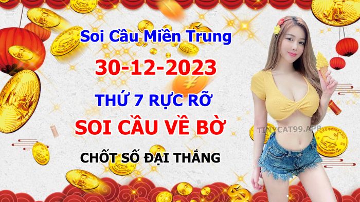 soi cầu xsmt 30-12-2023, soi cầu mt 30-12-2023, dự đoán xsmt 30-12-2023, btl mt 30-12-2023, dự đoán miền trung 30-12-2023, chốt số mt 30-12-2023, soi cau mien trung 30 12 2023