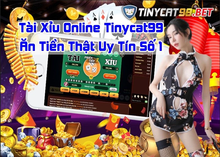 Tài xỉu online Tinycat99, tai xiu online tinycat99, tai xiu online, tài xỉu online, chơi tài xỉu ăn tiền thật, tài xỉu trực tiếp, choi tai xiu an tien that, tai xiu truc tiep, tài xỉu online uy tín, tai xiu online uy tin